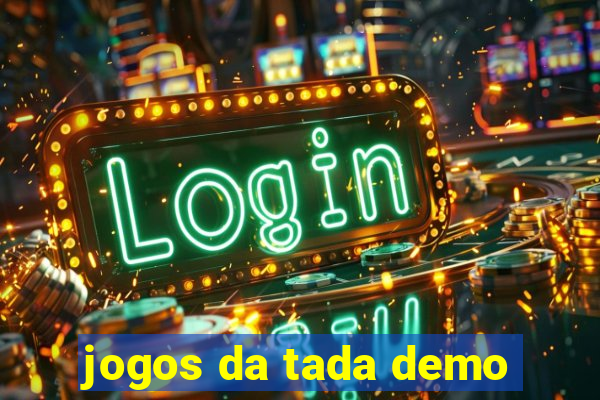 jogos da tada demo